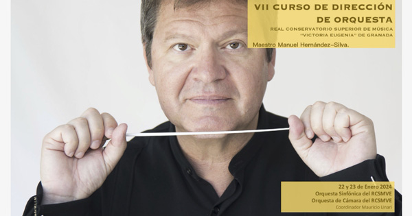 VII Curso de Dirección de Orquesta Conservatorio de Granada. Manuel Hernández-Silva.