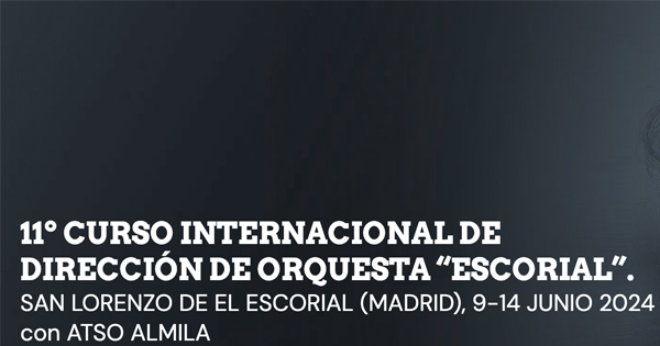 11º Curso Internacional de Dirección de Orquesta «Escorial» 2024